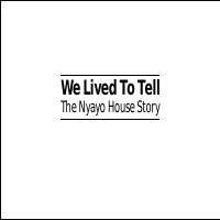 We Lived to Tell. Nyayo House Story.pdf